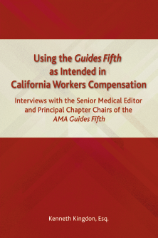 Using the Guides Fifth As Intended In California Workers Compensation | Kenneth Kingdon, Esq.